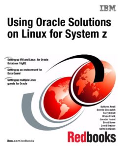 {PDF} Using Oracle Solutions on Linux for System Z International Business Machines Corporat