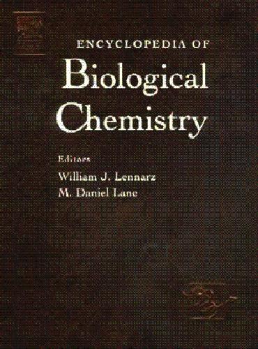 [PDF] Encyclopedia of Biological Chemistry William J. Lennarz