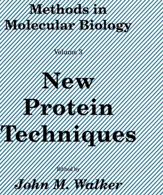 {pdf} New Protein Techniques (Methods in Molecular Biology Vol 3) John M. Walker