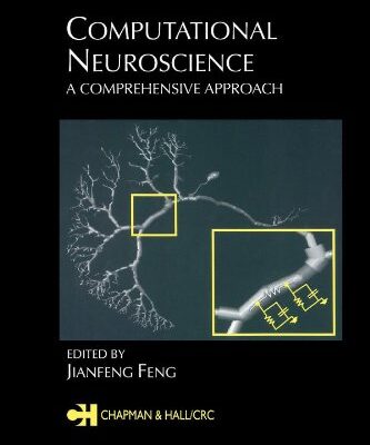 {PDF} Computational Neuroscience: A Comprehensive Approach Jianfeng Feng