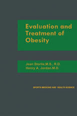 [PDF] Evaluation and Treatment of Obesity Henry A. Jordan (auth.), Jean Storlie M.S., R.D., Henry A. Jordan M.D. (eds.)