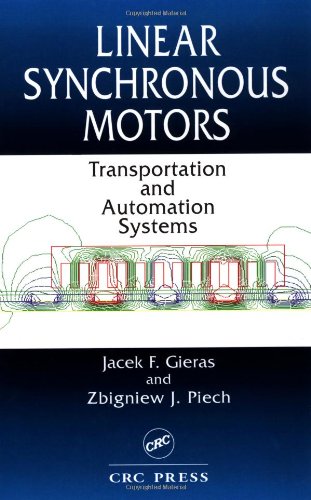 {PDF} Linear Synchronous Motors Transportation And Automation Systems Jacek F. Gieras, Zbigniew J. Piech, Bronislaw Tomczuk