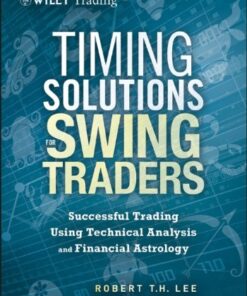 {PDF} Timing Solutions for Swing Traders : a Novel Approach to Successful Trading Using Technical Analysis and Financial Astrology Lee, Robert; Tryde, Peter