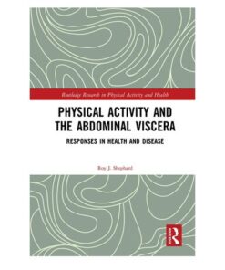 [PDF] Physical Activity and the Abdominal Viscera. Roy J. Shephard