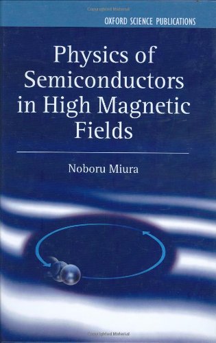[pdf] Physics of Semiconductors in High Magnetic Fields (Series on Semiconductor Science and Technology) Noboru Miura