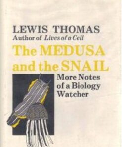 {pdf} The Medusa and the Snail: More Notes of a Biology Watcher Lewis Thomas