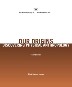[PDF] Our Origins: Discovering Physical Anthropology Clark Spencer Larsen