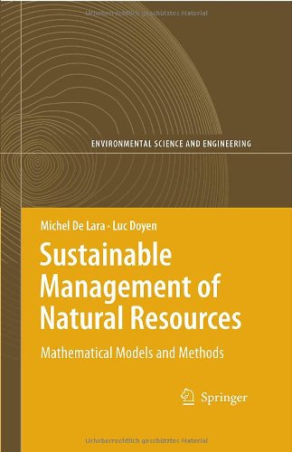 [PDF] Sustainable Management of Natural Resources: Mathematical Models and Methods Michel De Lara, Luc Doyen (eds.)