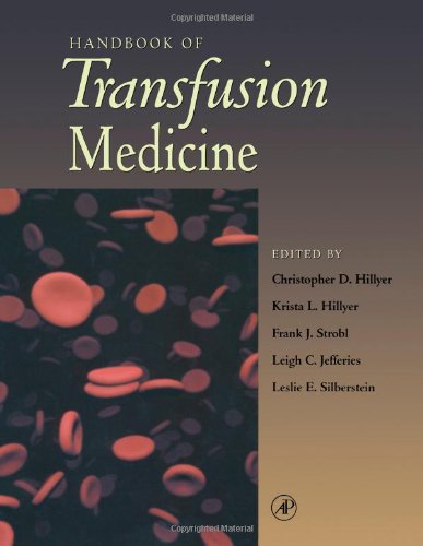 {PDF} Handbook of Transfusion Medicine Christopher Hillyer, Krista L. Hillyer, Frank Strobl, Leigh Jefferies, Leslie Silberstein