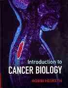 [PDF] Introduction to cancer biology : a concise journey from epidemiology through cell and molecular biology to treatment and prospects Robin Hesketh