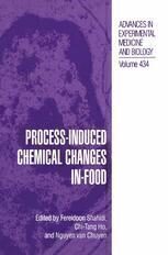 [PDF] Process-Induced Chemical Changes in Food Fereidoon Shahidi, Chi-Tang Ho (auth.), Fereidoon Shahidi, Chi-Tang Ho, Nguyen van Chuyen (eds.)