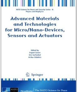 [PDF] Advanced Materials and Technologies for Micro Nano-Devices, Sensors and Actuators Gusev E., Garfunkel E., Dideikin A. (eds.)