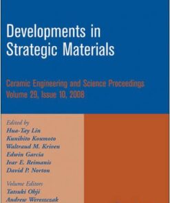 [PDF] Developments in Strategic Materials: Ceramic Engineering and Science Proceedings Hua-Tay Lin, Kunihito Koumoto, Waltraud M. Kriven, David P. Norton, Edwin Garcia, Ivar E. Reimanis