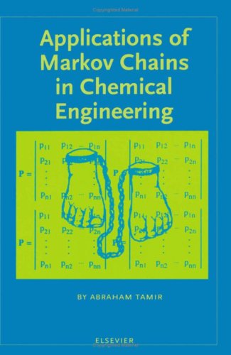 [PDF] Applications of Markov Chains in Chemical Engineering A. Tamir