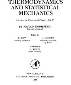 [PDF] Lectures on Theoretical Physics, Volume 5: Thermodynamics and Statistical Mechanics Arnold Sommerfeld