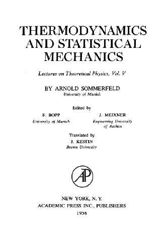 [PDF] Lectures on Theoretical Physics, Volume 5: Thermodynamics and Statistical Mechanics Arnold Sommerfeld