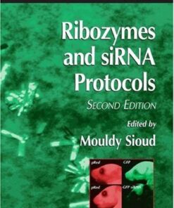 {PDF} Ribozymes and siRNA Protocols Mouldy Sioud (auth.), Mouldy Sioud (eds.)