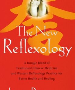 [PDF] The New Reflexology: A Unique Blend of Traditional Chinese Medicine and Western Reflexology Practice for Better Health and Healing Dougans, Inge