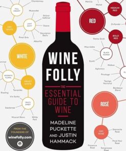 (PDF) Wine Folly: The Essential Guide to Wine by Madeline Puckette, Justin Hammack