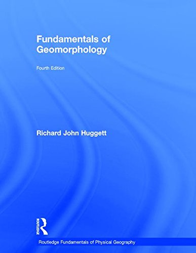 {pdf} Fundamentals of Geomorphology Richard John Huggett - DIGZON
