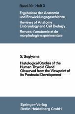 [PDF] Histological Studies of the Human Thyroid Gland Observed from the Viewpoint of its Postnatal Development Shooichi Sugiyama (auth.)