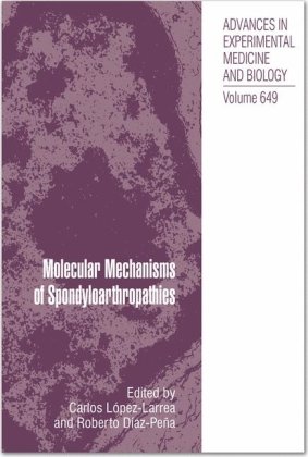 {pdf} Molecular Mechanisms of Spondyloarthropathies Ruth Wittoek, Herman Mielants (auth.), Carlos L?pez-Larrea PhD, Roberto D?az-Pe?a BSc (eds.)