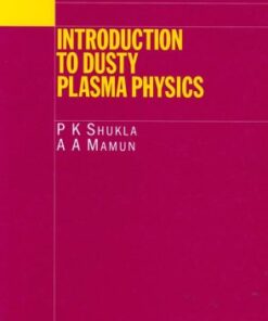 [PDF] Introduction to Dusty Plasma Physics P.K Shukla, A.A Mamun