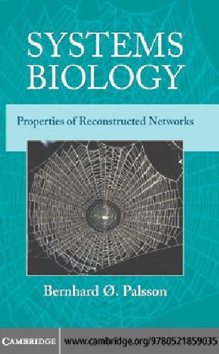 {PDF} Systems Biology: Properties of Reconstructed Networks Bernhard ?. Palsson