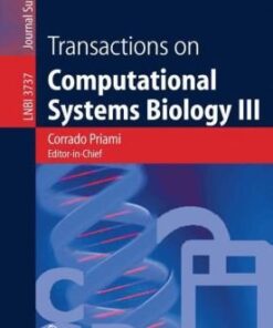{PDF} Transactions on Computational Systems Biology III Valerio Freschi, Alessandro Bogliolo (auth.), Corrado Priami, Emanuela Merelli, Pablo Gonzalez, Andrea Omicini (eds.)