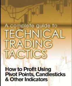 {PDF} A Complete Guide to Technical Trading Tactics John Person