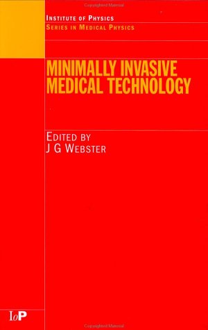 [pdf] Minimally Invasive Medical Technology John G. Webster