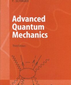 [PDF] Advanced quantum mechanics Franz Schwabl, R. Hilton, Angela Lahee