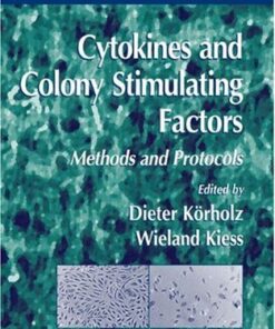 {PDF} Cytokines and Colony Stimulating Factors: Methods and Protocols Volker Wahn (auth.), Dieter K?rholz, Wieland Kiess (eds.)