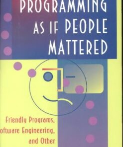 {PDF} Programming As If People Mattered: Friendly Programs, Software Engineering, and Other Noble Delusions Nathaniel S. Borenstein