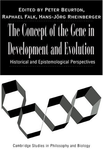 {pdf} The Concept of the Gene in Development and Evolution: Historical and Epistemological Perspectives Peter J. Beurton, Raphael Falk, Hans-Jorg Rheinberger