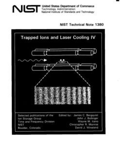 {PDF} Trapped Ions and Laser Cooling IV James C. Bergquist, John J. Bollinger, Wayne M. ltano, Christopher R. Monroe, David J. Wineland