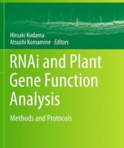 [PDF] RNAi and Plant Gene Function Analysis: Methods and Protocols Yuichiro Watanabe (auth.), Hiroaki Kodama, Atsushi Komamine (eds.)
