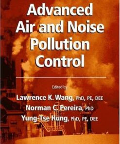 [PDF] Advanced Air and Noise Pollution Control: Volume 2 (Handbook of Environmental Engineering) Lawrence K. Wang, Norman C. Pereira, Yung-Tse Hung