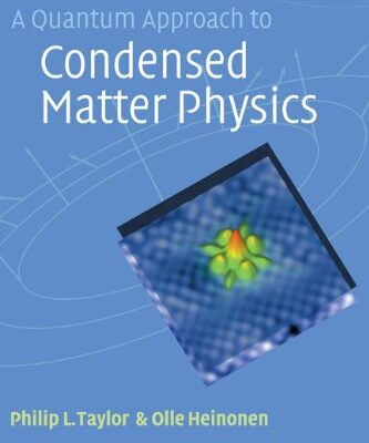 [PDF] A quantum approach to condensed matter physics Philip L. Taylor, Olle Heinonen