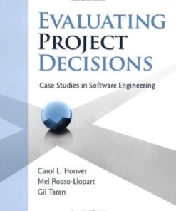 [PDF] Evaluating Project Decisions: Case Studies in Software Engineering Carol L. Hoover, Mel Rosso-Llopart, Gil Taran
