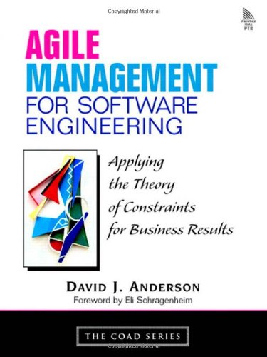 [PDF] Agile Management for Software Engineering: Applying the Theory of Constraints for Business Results David J. Anderson