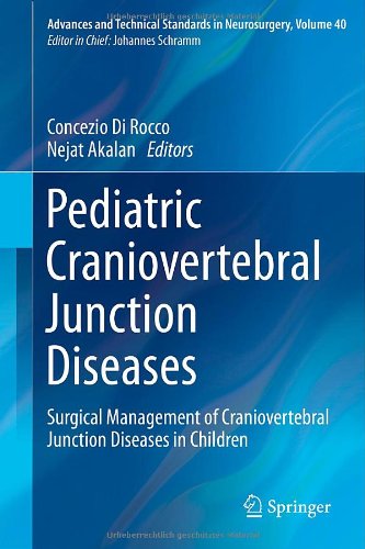 {PDF} Pediatric Craniovertebral Junction Diseases: Surgical Management of Craniovertebral Junction Diseases in Children Concezio Di Rocco, Nejat Akalan