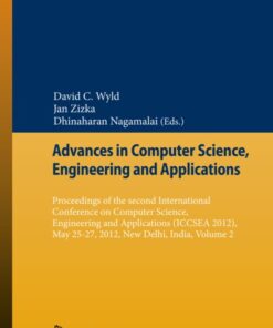 {PDF} Advances in Computer Science, Engineering and Applications: Proceedings of the Second International Conference on Computer Science, Engineering and Applications (ICCSEA 2012), May 25-27, 2012, New Delhi, India David C. Wyld (editor), Jan Zizka (editor), Dhinaharan Nagamalai (editor)