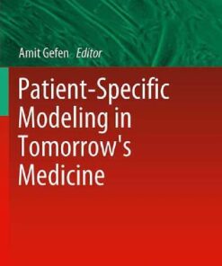[PDF] Patient-Specific Modeling in Tomorrow's Medicine Zohar Yosibash, Nir Trabelsi (auth.), Amit Gefen (eds.)