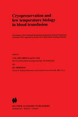 [PDF] Cryopreservation and low temperature biology in blood transfusion: Proceedings of the Fourteenth International Symposium on Blood Transfusion, Groningen 1989, organised by the Red Cross Blood Bank Groningen-Drenthe W. J. Armitage (auth.), C. Th. Smit Sibinga, P. C. Das, H. T. Meryman (eds.)
