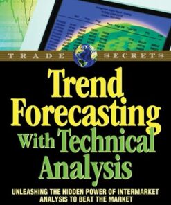 {PDF} Trend Forecasting with Technical Analysis: Unleashing the Hidden Power of Intermarket Analysis to Beat the Market Mendelsohn, Louis B.