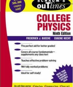 [pdf] Schaum's Outline of College Physics Frederick J. Bueche, Eugene Hecht, Frederick Bueche