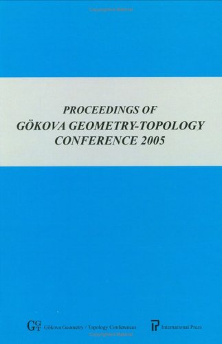 {PDF} Proceedings of Gokova geometry-topology conference 12, 2005 various, Selman Akbulut (Michigan State University), Turgut Onder (Middle East Technical University), Ronald J. Stern (University of California at Irvine)