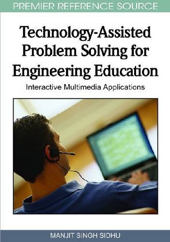 {PDF} Technology-Assisted Problem Solving for Engineering Education: Interactive Multimedia Applications Manjit Singh Sidhu, Manjit Singh Sidhu