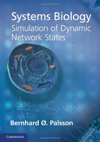 [PDF] Systems Biology: Simulation of Dynamic Network States Bernhard ?. Palsson